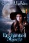 [Witches Of Bayport 02] • Enchanted Objects